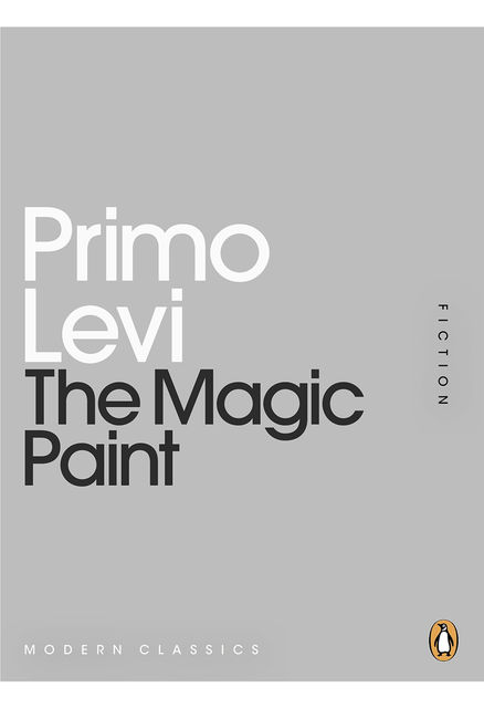 The Magic Paint, Primo Levi, Ann Goldstein, Jenny McPhee, Alessandra Bastagli