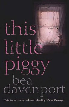 This Little Piggy, Bea Davenport