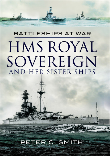 HMS Royal Sovereign and Her Sister Ships, Peter Smith