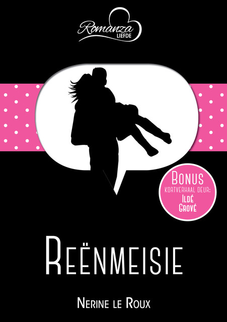 Reënmeisie & Toe ontmoet ek jou, Ildé Grové, Nerine le Roux