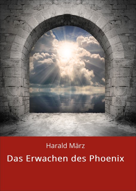 Das Erwachen des Phoenix, Harald März