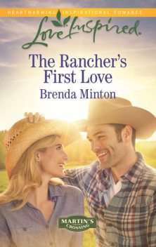 The Rancher's First Love, Brenda Minton