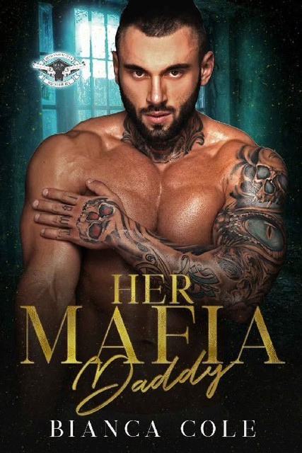 Her Mafia Daddy: A Dark Daddy Romance (Romano Mafia Brothers Book 1), Bianca Cole