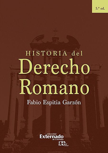 Historia del Derecho Romano, Fabio Espitia Garzón