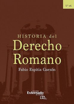 Historia del Derecho Romano, Fabio Espitia Garzón