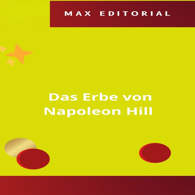 Das Erbe von Napoleon Hill, Max Editorial