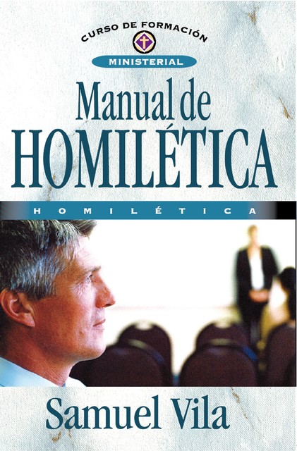 Manual de homilética, Samuel Vila