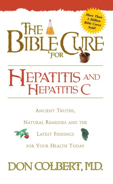 Bible Cure for Hepatitis C, Don Colbert
