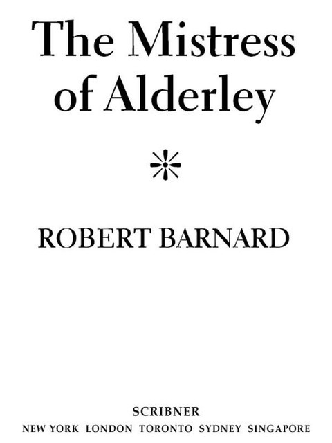 The Mistress of Alderley, Robert Barnard