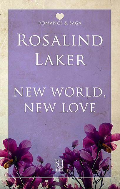 New World, New Love, Rosalind Laker