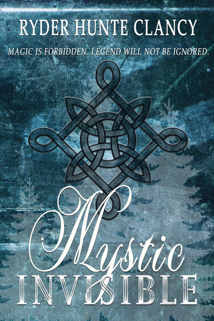 Mystic Invisible, Ryder Hunte Clancy