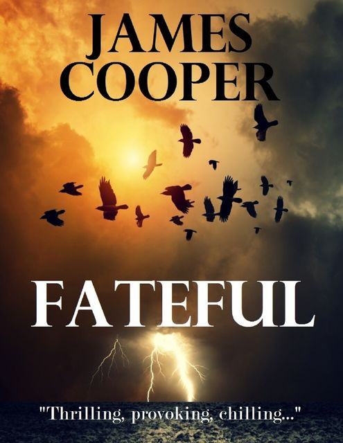 Fateful, James Cooper