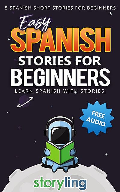 Easy Spanish Stories For Beginners, Storyling