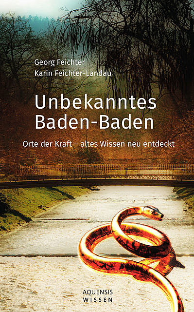 Unbekanntes Baden-Baden, Georg Feichter, Karin Feichter-Landau