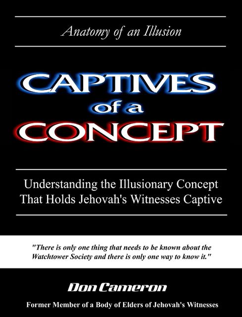 Captives of a Concept (Anatomy of an Illusion), Don Cameron