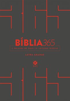 Bíblia 365 NVT – Capa Cinza, Organização e tradução Editora Mundo Cristão