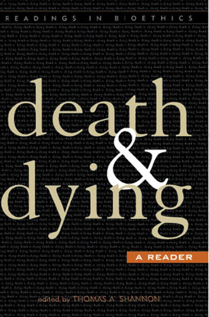 Death and Dying, Thomas A. Shannon