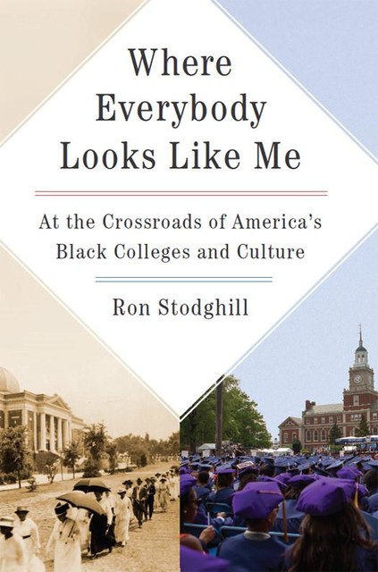Where Everybody Looks Like Me, Ron Stodghill