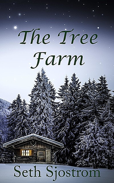 The Tree Farm, Seth Sjostrom