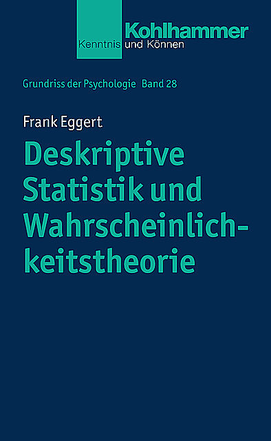 Deskriptive Statistik und Wahrscheinlichkeitstheorie, Frank Eggert