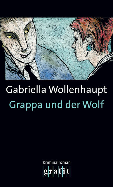 Grappa und der Wolf, Gabriella Wollenhaupt