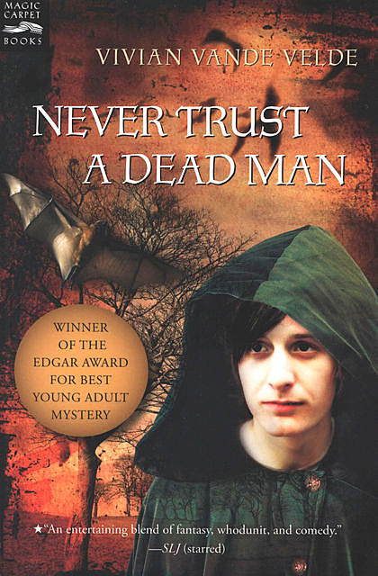 Never Trust a Dead Man, Vivian Vande Velde