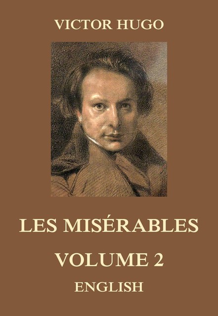 Les Misérables, Volume 2, Victor Hugo