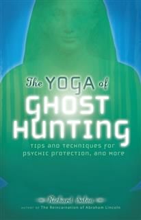 Yoga of Ghost Hunting, Richard Salva