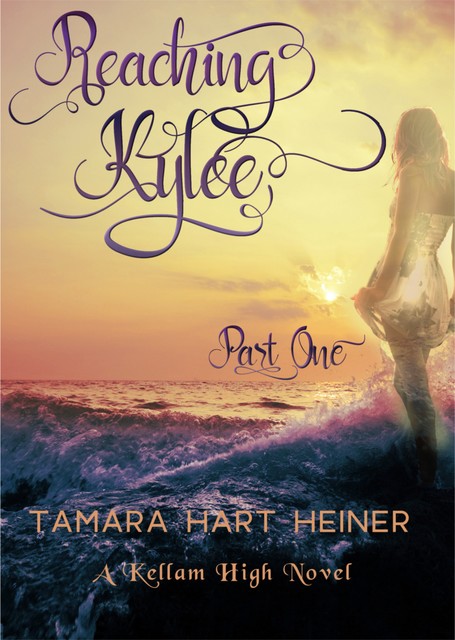Reaching Kylee, Tamara Hart Heiner