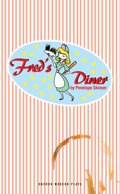 Fred's Diner, Penelope Skinner