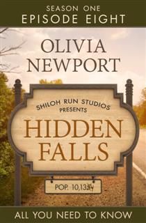 Hidden Falls: All You Need to Know – Episode 8, Olivia Newport
