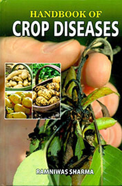 HANDBOOK OF CROP DISEASES, Ramniwas Sharma