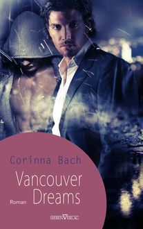 Vancouver Dreams, Corinna Bach