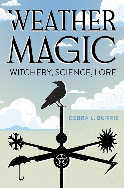 Weather Magic, Debra L. Burris