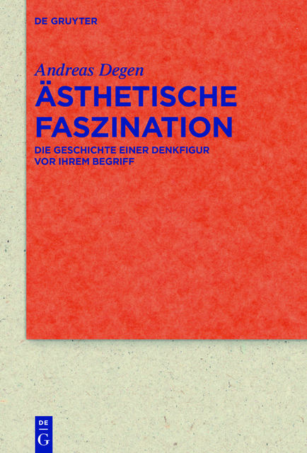 Ästhetische Faszination, Andreas Degen
