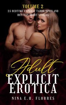 Adult Explicit Erotica – Volume 2, Nina Florres