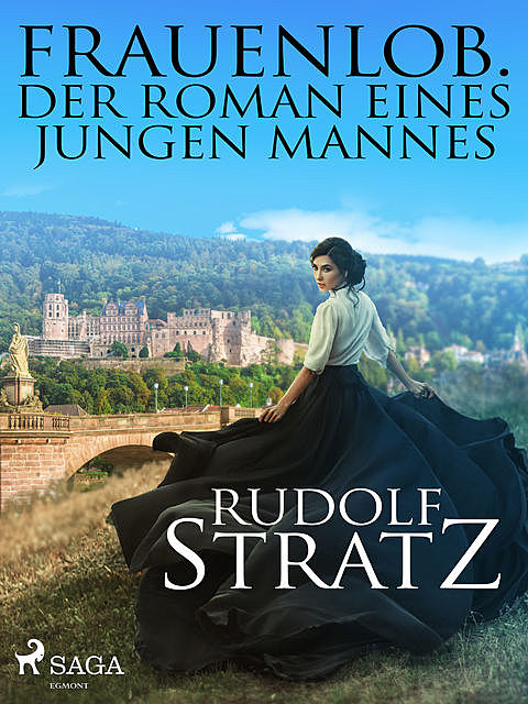 Frauenlob. Der Roman eines jungen Mannes, Rudolf Stratz