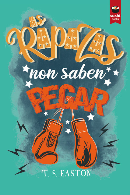 As rapazas non saben pegar, T.S. Easton