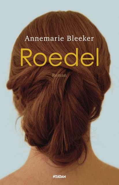 Roedel, Annemarie Bleeker