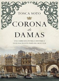 Corona De Damas, Tosca Soto