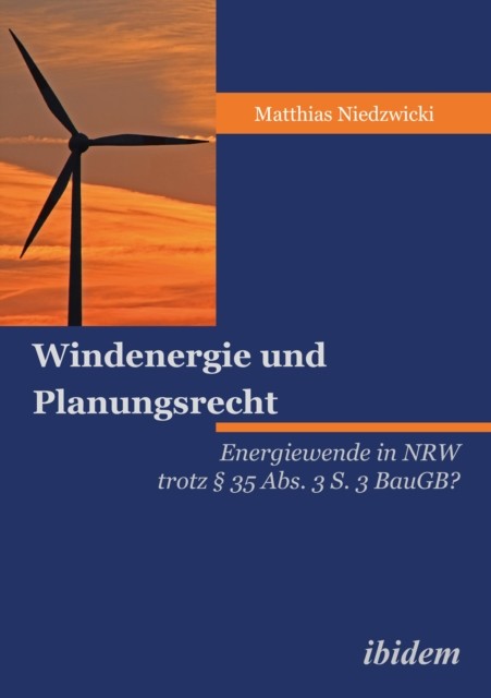 Windenergie und Planungsrecht, Niedzwicki Matthias Niedzwicki