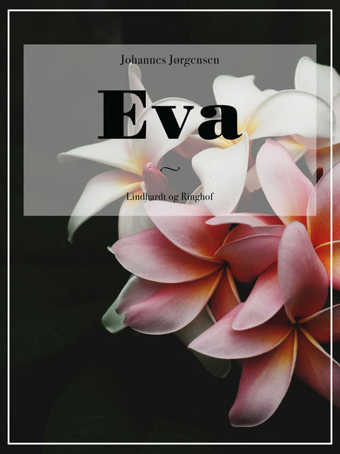 Eva, Johannes Jørgensen