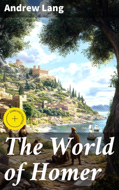 The World of Homer, Andrew Lang
