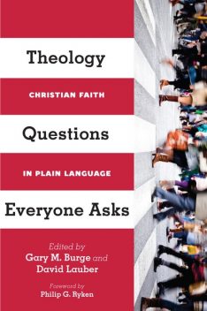 Theology Questions Everyone Asks, Philip Ryken