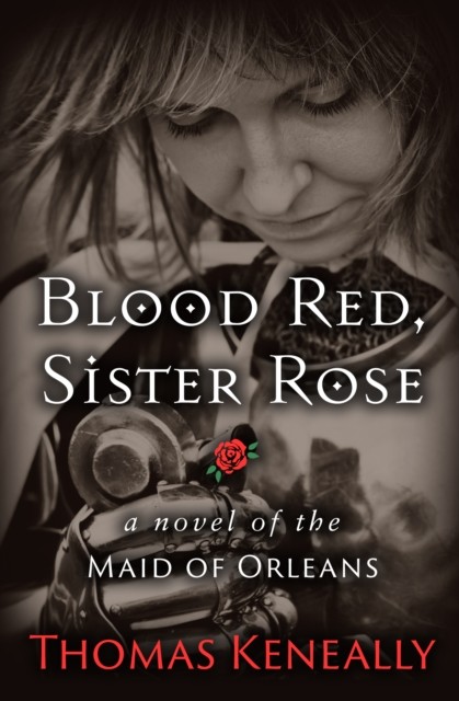 Blood Red, Sister Rose, Thomas Keneally