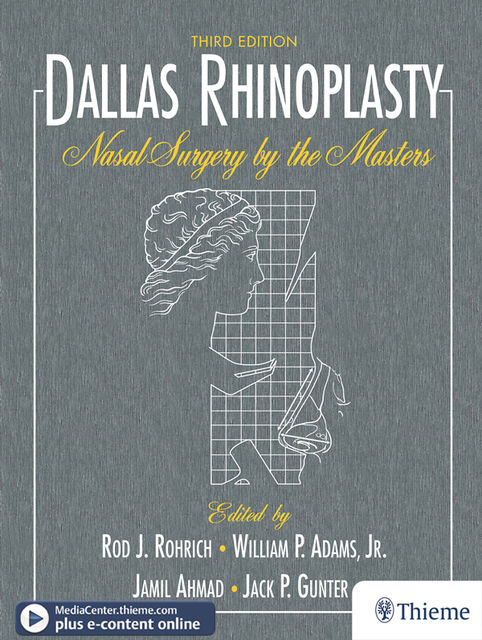 Dallas Rhinoplasty, Rod, Jamil Ahmad, Rohrich, William P. Adams