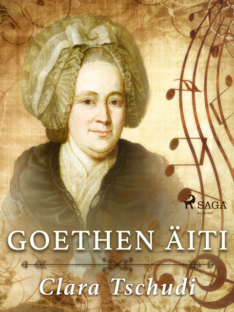 Goethen äiti, Clara Tschudi