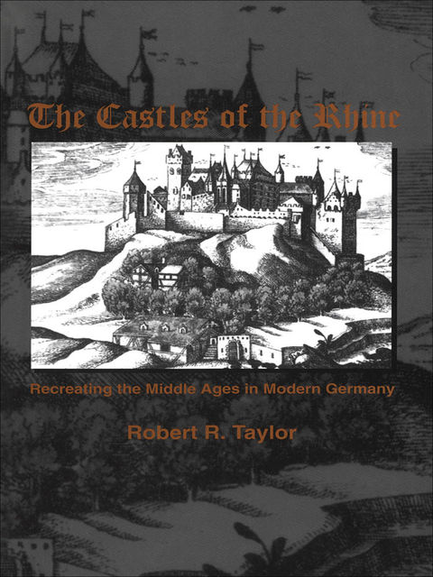 The Castles of the Rhine, Robert Taylor