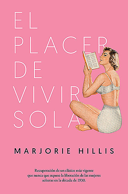 El placer de vivir sola, Marjorie Hillis
