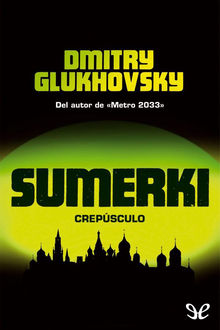 Sumerki (Crepúsculo), Dmitry Glukhovsky